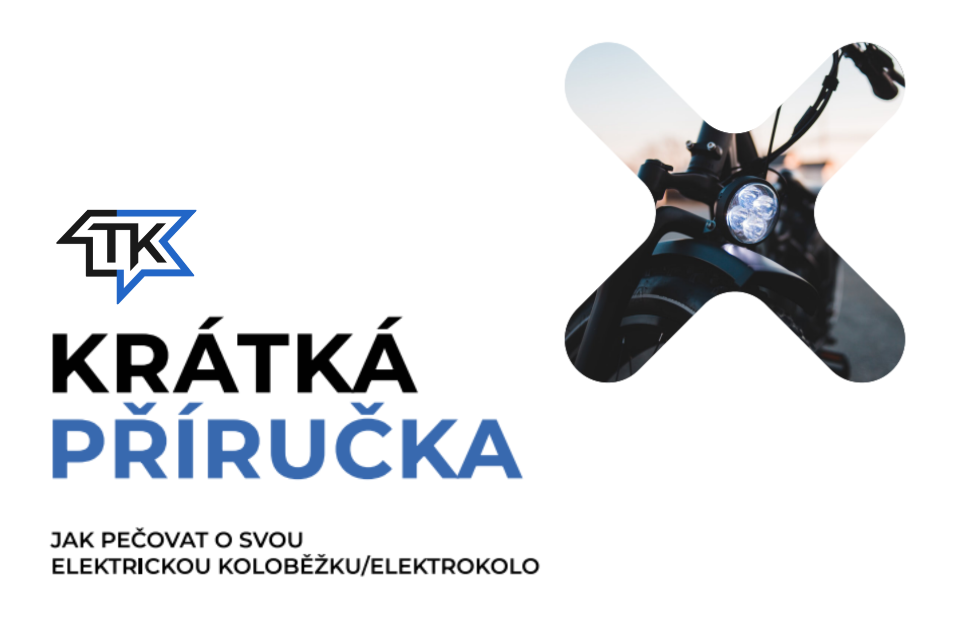 Příručka o starostlivosti o elektrokoloběžku/elektrokolo